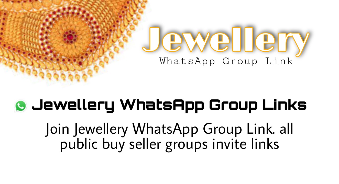 Join Jewellery WhatsApp Group Link